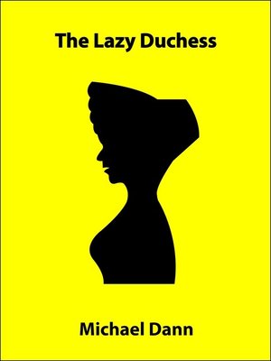 cover image of The Lazy Duchess (a short story)
